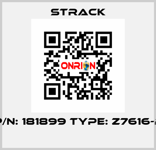 P/N: 181899 Type: Z7616-2  Strack