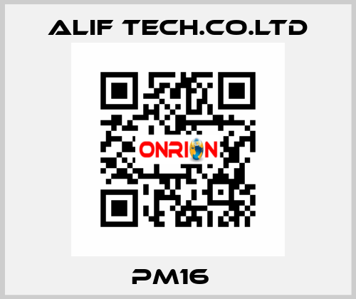 PM16   ALIF TECH.CO.LTD