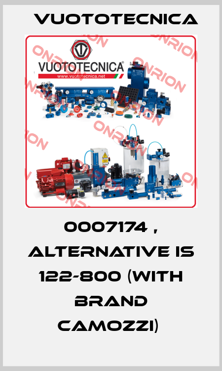 0007174 , alternative is 122-800 (with brand Camozzi)  Vuototecnica