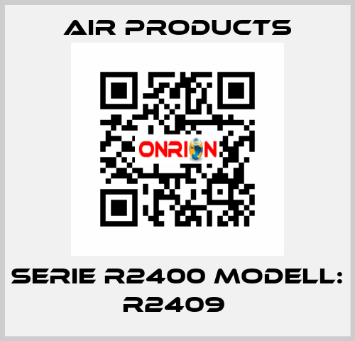 Serie R2400 Modell: R2409  AIR PRODUCTS