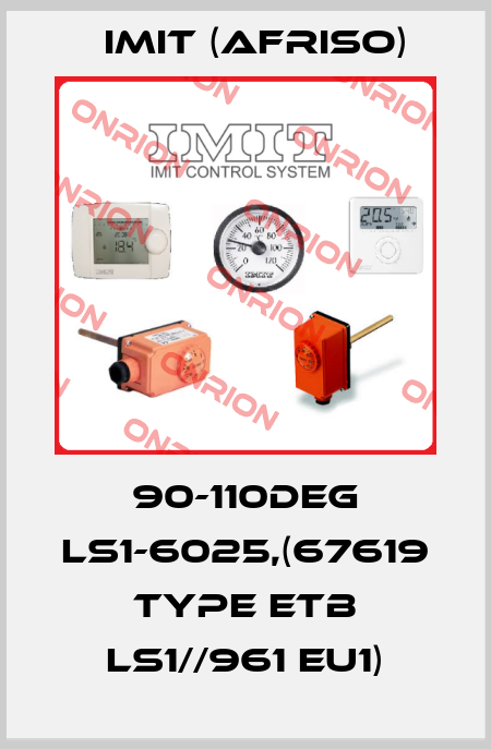 90-110DEG LS1-6025,(67619 Type ETB LS1//961 EU1) IMIT (Afriso)