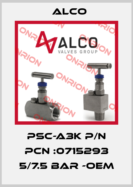 PSC-A3K P/N PCN :0715293 5/7.5 Bar -OEM Alco