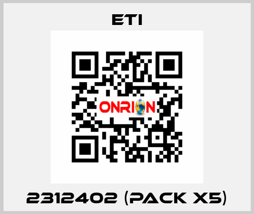 2312402 (pack x5) Eti