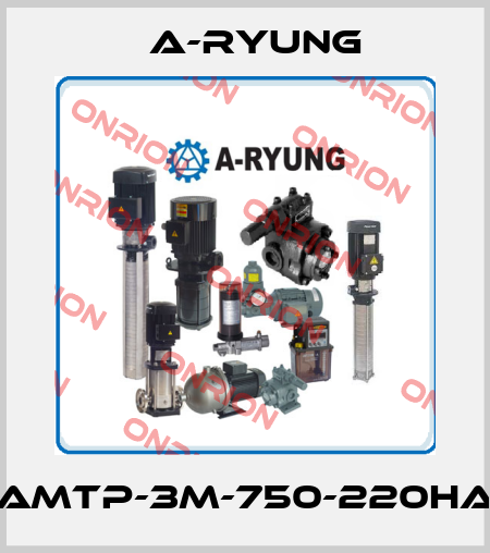 AMTP-3M-750-220HA A-Ryung