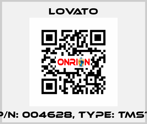 P/N: 004628, Type: TMST Lovato