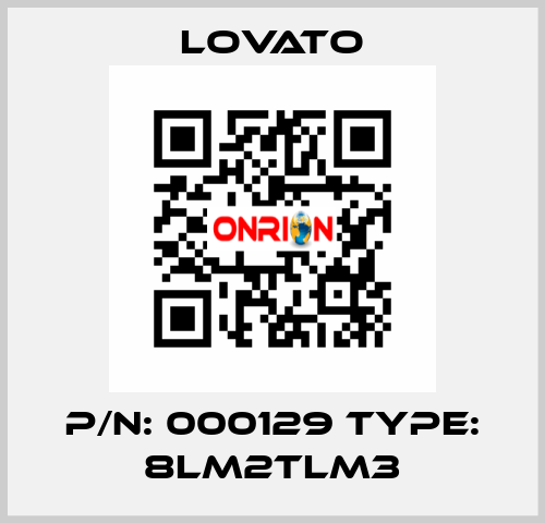 P/N: 000129 Type: 8LM2TLM3 Lovato