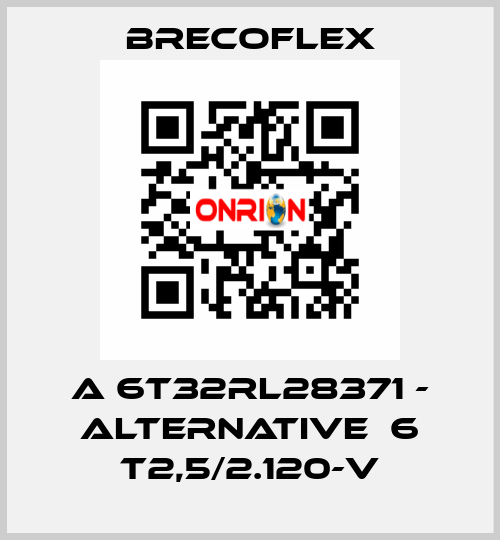 A 6T32RL28371 - alternative  6 T2,5/2.120-V Brecoflex