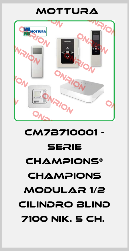 CM7B710001 - SERIE CHAMPIONS® CHAMPIONS MODULAR 1/2 CILINDRO BLIND 7100 NIK. 5 CH.  MOTTURA