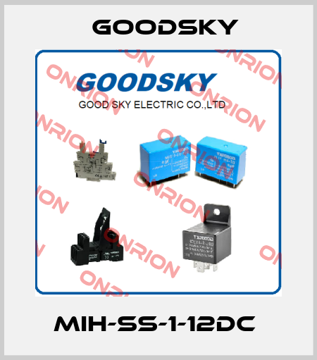 MIH-SS-1-12DC  Goodsky