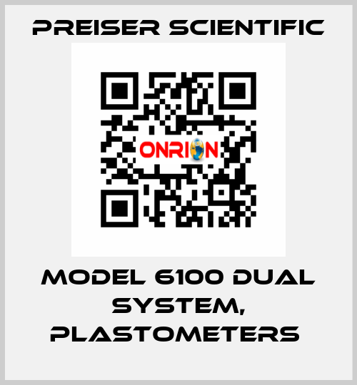 Model 6100 Dual System, Plastometers  Preiser Scientific