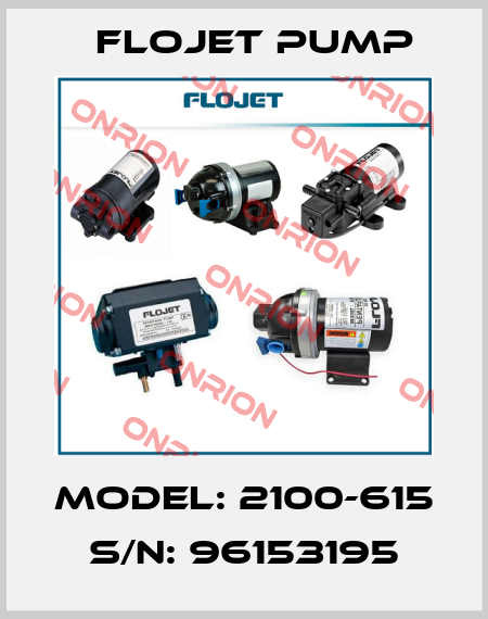 Model: 2100-615 S/N: 96153195 Flojet Pump