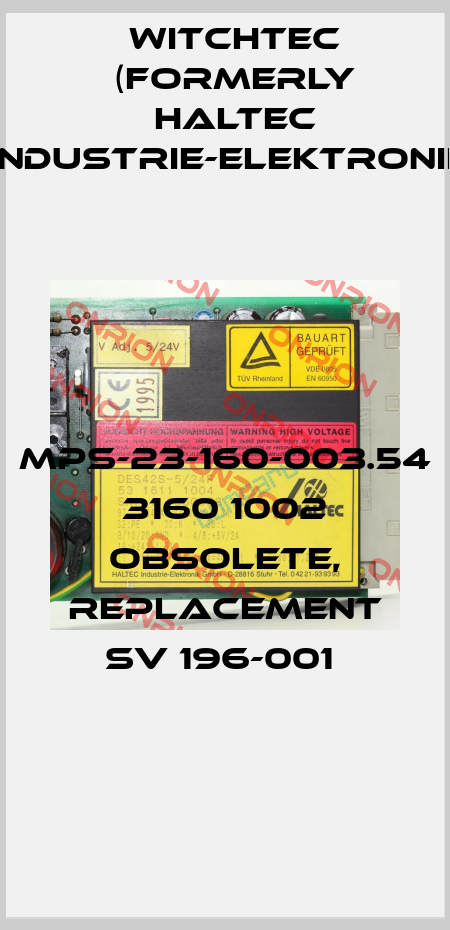 MPS-23-160-003.54 3160 1002 obsolete, replacement SV 196-001  Witchtec (formerly HALTEC Industrie-Elektronik)