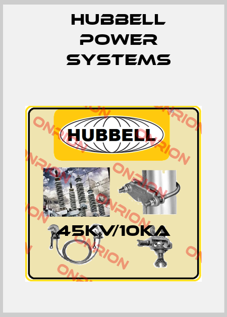 45KV/10KA Hubbell Power Systems