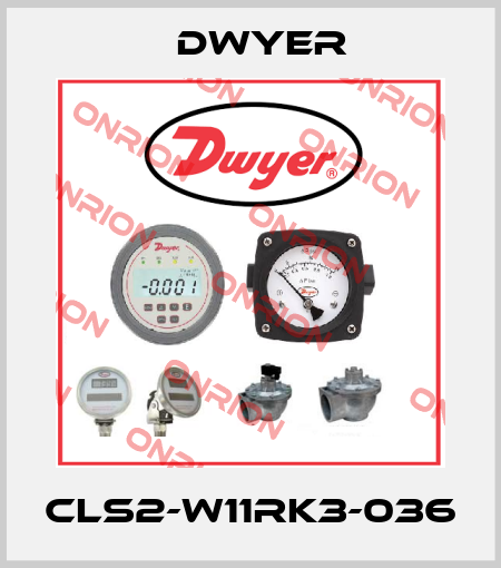 CLS2-W11RK3-036 Dwyer