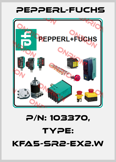 p/n: 103370, Type: KFA5-SR2-EX2.W Pepperl-Fuchs