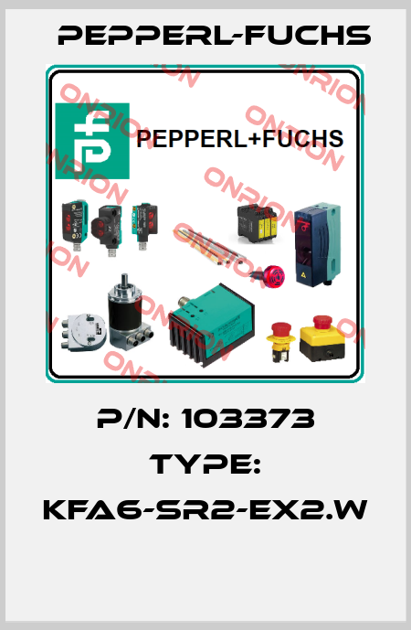P/N: 103373 Type: KFA6-SR2-EX2.W  Pepperl-Fuchs