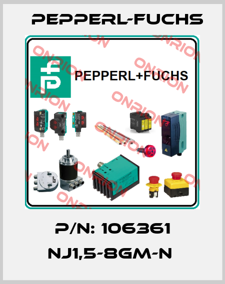 P/N: 106361 NJ1,5-8GM-N  Pepperl-Fuchs