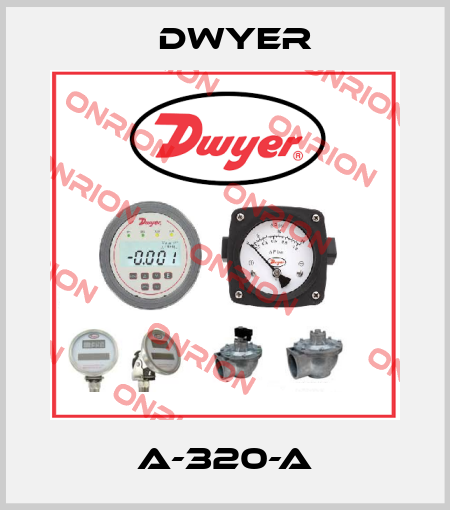 A-320-A Dwyer