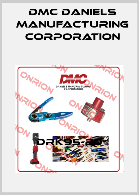 DRK95-20 Dmc Daniels Manufacturing Corporation