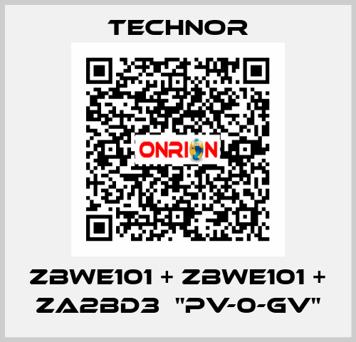 ZBWE101 + ZBWE101 + ZA2BD3  "PV-0-GV" TECHNOR