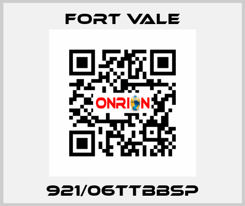 921/06TTBBSP Fort Vale