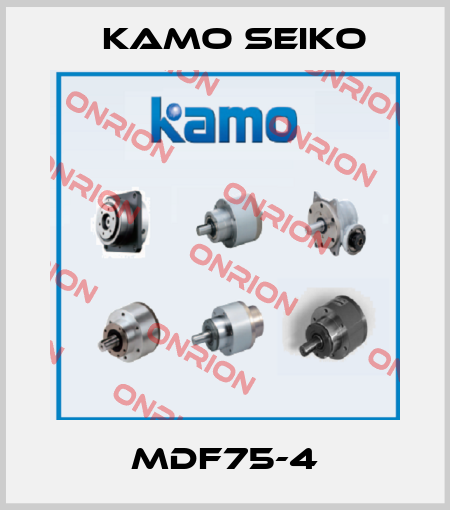 MDF75-4 KAMO SEIKO
