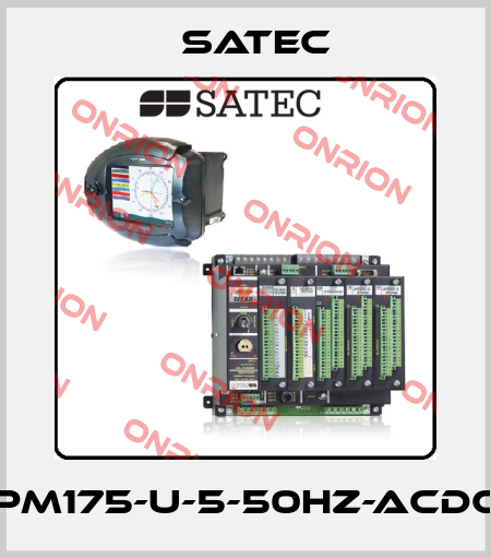 PM175-U-5-50HZ-ACDC Satec