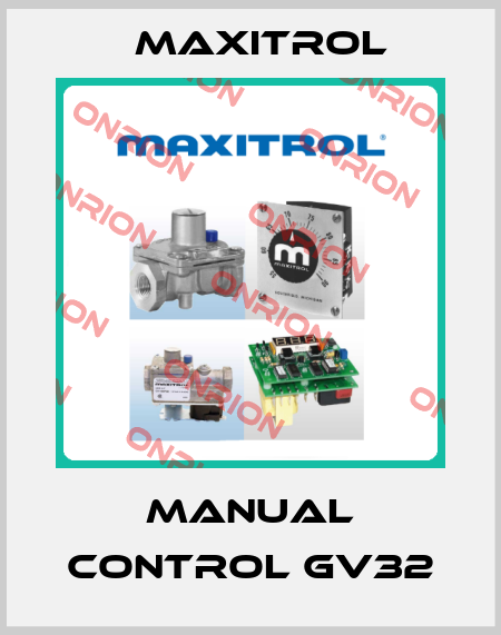 Manual control GV32 Maxitrol