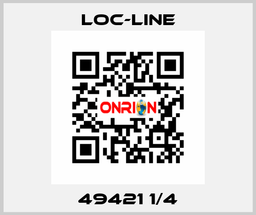 49421 1/4 Loc-Line