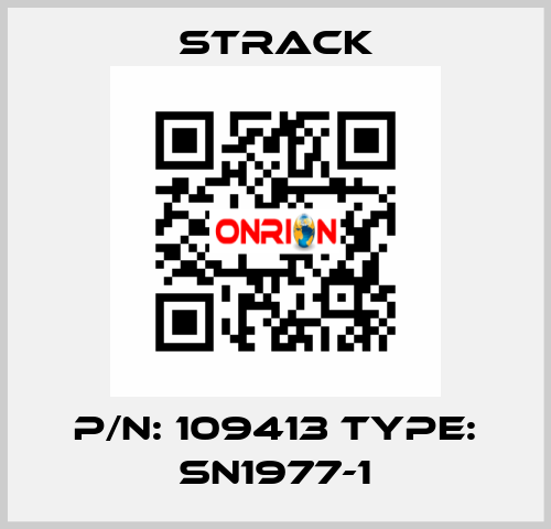 P/N: 109413 Type: SN1977-1 Strack