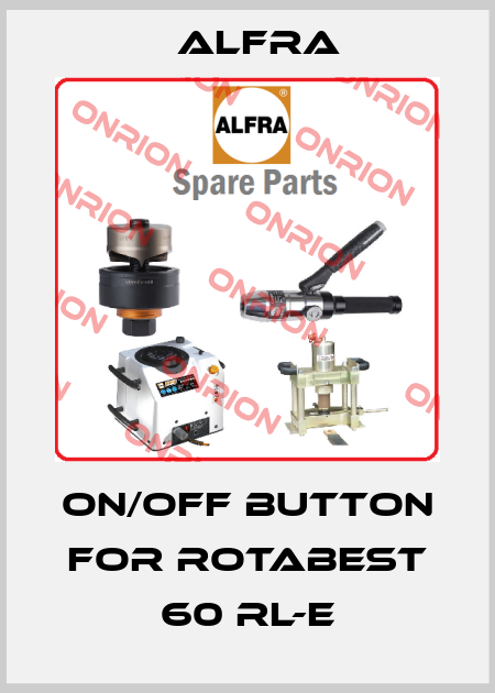 On/off button for Rotabest 60 RL-E Alfra