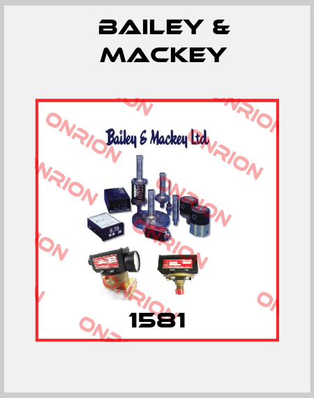 1581 Bailey & Mackey