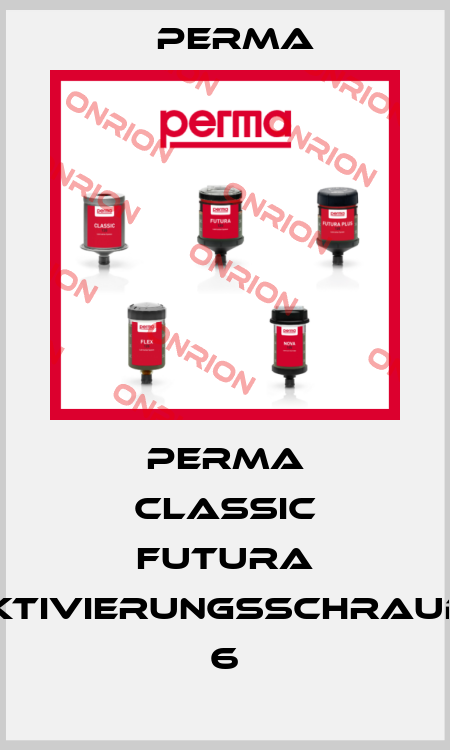 Perma CLASSIC FUTURA Aktivierungsschraube 6 Perma