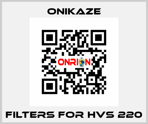 Filters for HVS 220 Onikaze