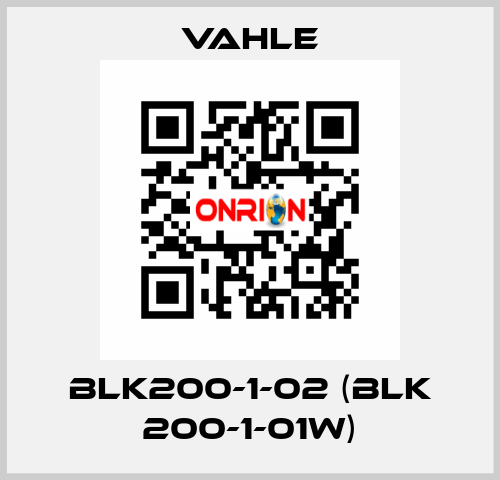 BLK200-1-02 (BLK 200-1-01W) Vahle