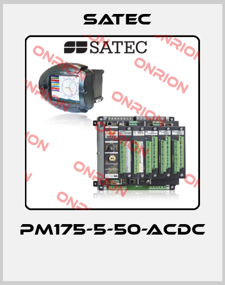 PM175-5-50-ACDC  Satec
