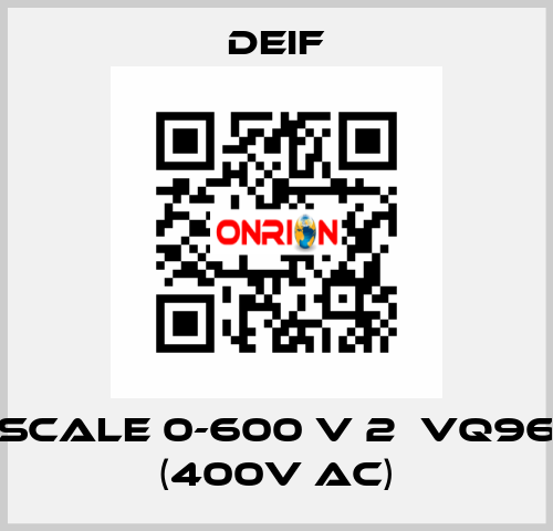 scale 0-600 V 2ЕVQ96 (400V AC) Deif