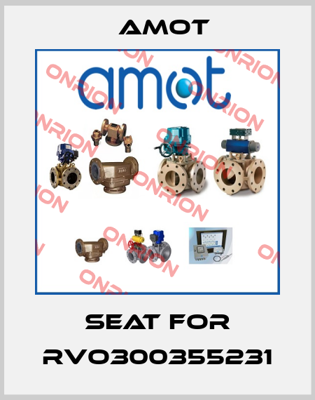 Seat for RVO300355231 Amot