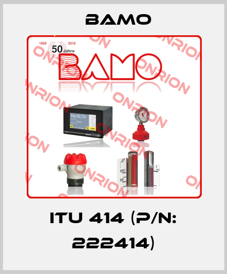 ITU 414 (P/N: 222414) Bamo