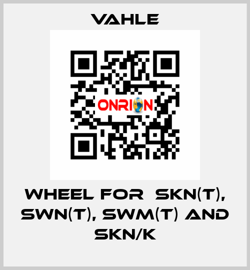 Wheel for  SKN(T), SWN(T), SWM(T) and SKN/K Vahle