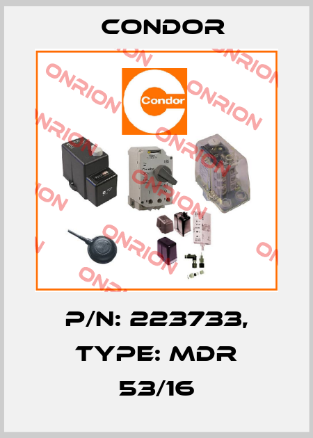 P/N: 223733, Type: MDR 53/16 Condor