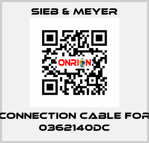 connection cable for 0362140DC SIEB & MEYER