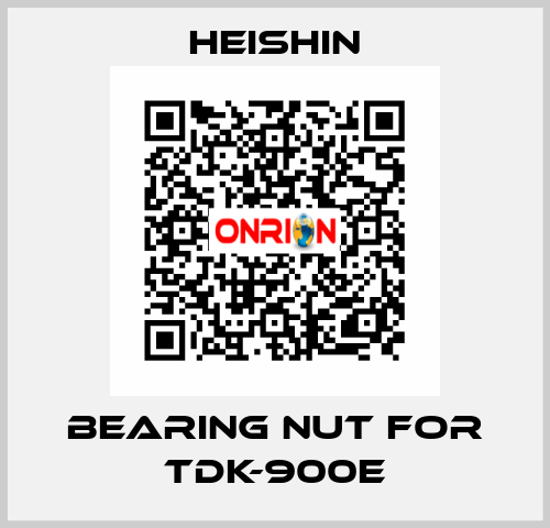 Bearing nut for TDK-900E HEISHIN