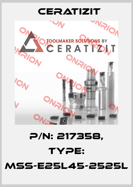 P/N: 217358, Type: MSS-E25L45-2525L Ceratizit