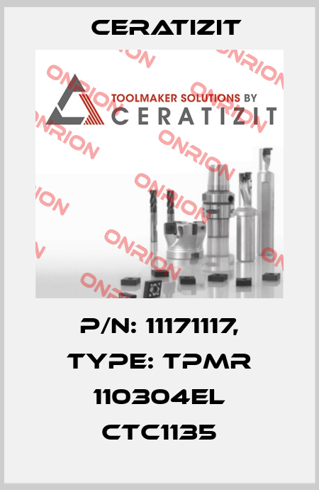 P/N: 11171117, Type: TPMR 110304EL CTC1135 Ceratizit