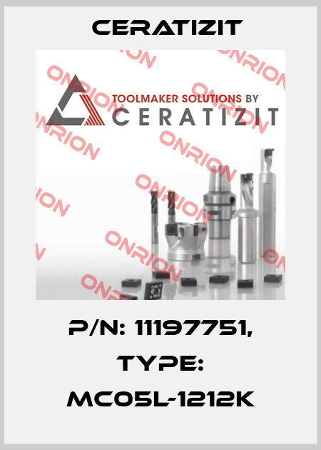 P/N: 11197751, Type: MC05L-1212K Ceratizit