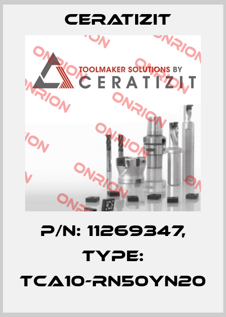 P/N: 11269347, Type: TCA10-RN50YN20 Ceratizit