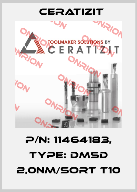 P/N: 11464183, Type: DMSD 2,0NM/SORT T10 Ceratizit