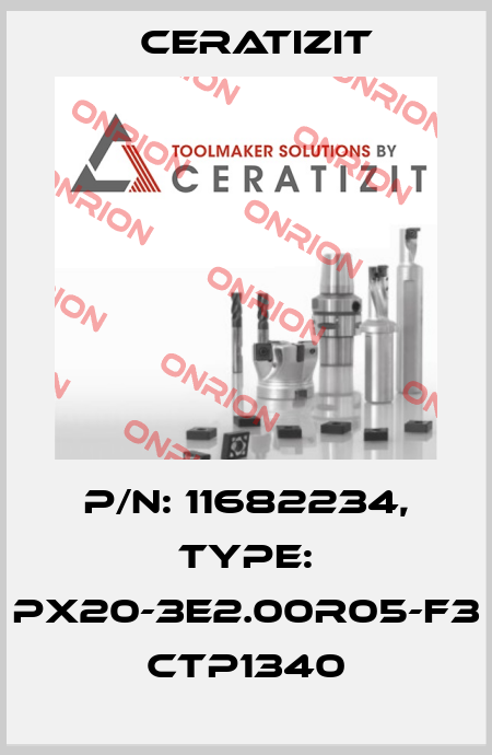 P/N: 11682234, Type: PX20-3E2.00R05-F3 CTP1340 Ceratizit