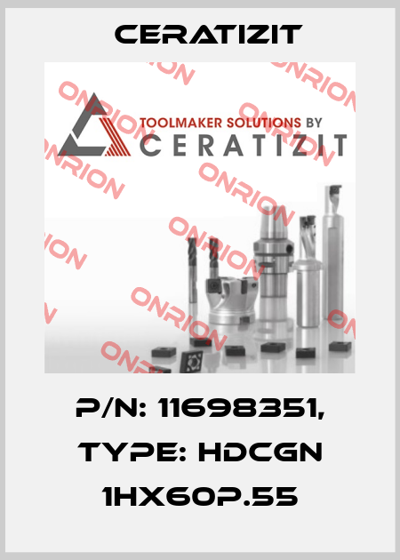 P/N: 11698351, Type: HDCGN 1HX60P.55 Ceratizit